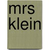 Mrs Klein by Nicholas Wright