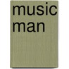 Music Man by J. Robson