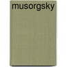 Musorgsky by Richard Taruskin