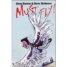 Must Fly! door Steve Skidmore
