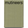 Mutineers door Jonathan Neale