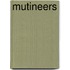 Mutineers