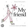 My Friend door Stuart MacFarlane
