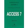 Basishandleiding Access 7 door J. Toorn