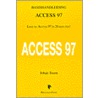 Basishandleiding Access 97 door J. Toorn