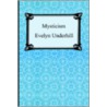 Mysticism door Evelyn Underhill