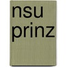 Nsu Prinz by Peter Kurze