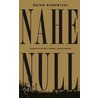 Nahe Null by Nathan Dubowitzki