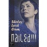 Nailed!!! by Shirley Crum