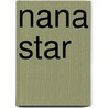 Nana Star door Elizabeth Sills
