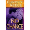No Chance door Christy Reece