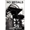 No Medals door Jack Agnew