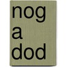 Nog A Dod by Marc Bell