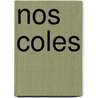 Nos Coles by Napoleon Legendre