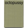 Octopussy door Miriam T. Timpledon