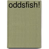 Oddsfish! door Robert Hugh Benson