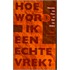 Hoe word ik een echte vrek?