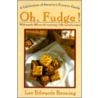 Oh Fudge! door Lee Edwards Benning