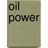 Oil Power