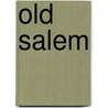Old Salem door Miriam T. Timpledon