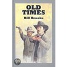 Old Times door Bill Brooks