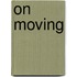 On Moving