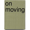 On Moving by Louise Desalvo