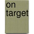 On Target