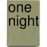 One Night door Onbekend
