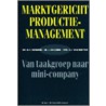 Marktgericht productiemanagement by M.J. Verkerk