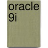 Oracle 9i by Cesar Perez Lopez