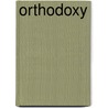 Orthodoxy door Joseph Cook