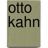Otto Kahn door Theresa M. Collins