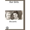 Our Girls by Dio Lewis