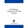 Our Women by Arnold Bennettt