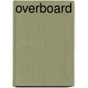 Overboard by Hank Searls