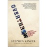 Overthrow by Stephen Kinzer