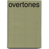 Overtones door James Hunker