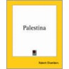 Palestina door Robert Chambers