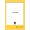 Palestine door Claude Reignier Conder