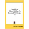 Pamphlets by Fra Elbert Hubbard