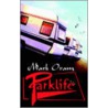 Parklife! door Mark Oram