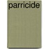 Parricide