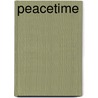 Peacetime door Robert Edric