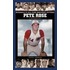 Pete Rose