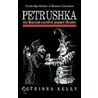 Petrushka door Catriona Kelly