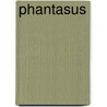 Phantasus by Unknown