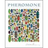 Pheromone door Christopher Marley