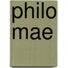 Philo Mae by Peter Lalor