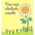 Voor mijn allerbeste vriendin